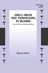 Drug Abuse and Trafficking in Nigeria - Moses Ediru
