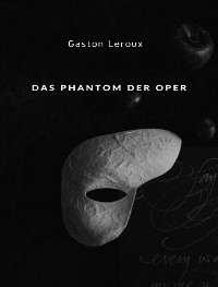 Das Phantom der Oper (übersetzt) - Gaston Leroux