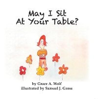 May I Sit At Your Table?