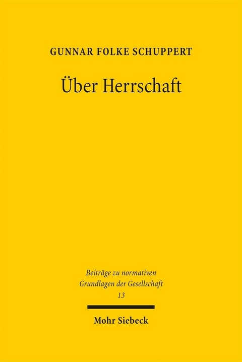 Über Herrschaft -  Gunnar Folke Schuppert