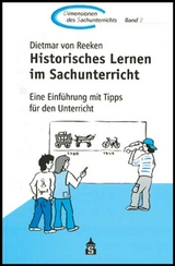Historisches Lernen im Sachunterricht - Dietmar von Reeken