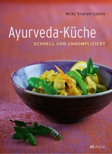 Ayurveda-K&uuml;che - Nicky Sitaram Sabnis