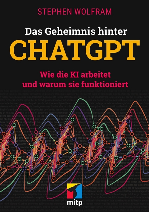 Das Geheimnis hinter ChatGPT - Steven Wolfram