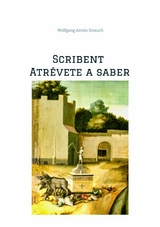 Scribent - Atr&eacute;vete a saber -  Wolfgang Armin Strauch