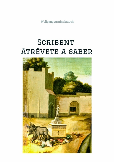 Scribent - Atr&eacute;vete a saber -  Wolfgang Armin Strauch
