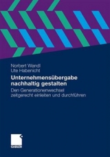 Unternehmensübergabe nachhaltig gestalten - Wandl-Beratung KG DI Norbert Wandl, Ute Habenicht