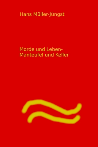 Morde und Leben    Manteufel und Keller