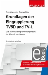 Grundlagen der Eingruppierung TV&ouml;D und TV-L -  Annett Gamisch,  Thomas Mohr