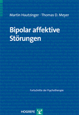 Bipolar affektive St&ouml;rungen - Martin Hautzinger, Thomas D. Meyer