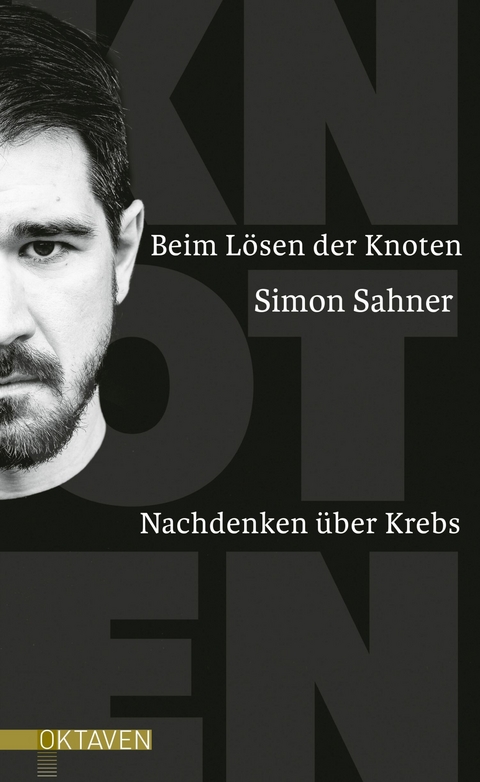Beim L&ouml;sen der Knoten - Simon Sahner