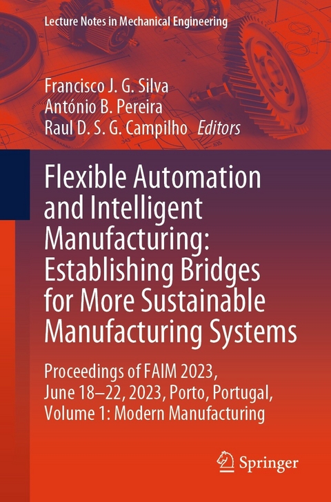 Flexible Automation and Intelligent Manufacturing: Establishing Bridges for More Sustainable Manufacturing Systems - 