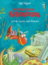 Der kleine Drache Kokosnuss auf der Suche nach Atlantis - Ingo Siegner