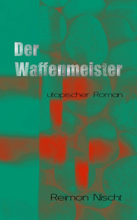 Der Waffenmeister -  Reimon Nischt