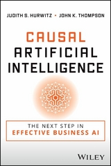 Causal Artificial Intelligence - Judith S. Hurwitz, John K. Thompson