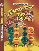 Tigersprung auf DWZ 1500 - Artur Jussupow