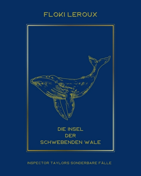 Die Insel der schwebenden Wale - Floki Leroux