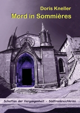 Mord in Sommi&egrave;res - S&uuml;dfrankreichkrimi -  Doris Kneller