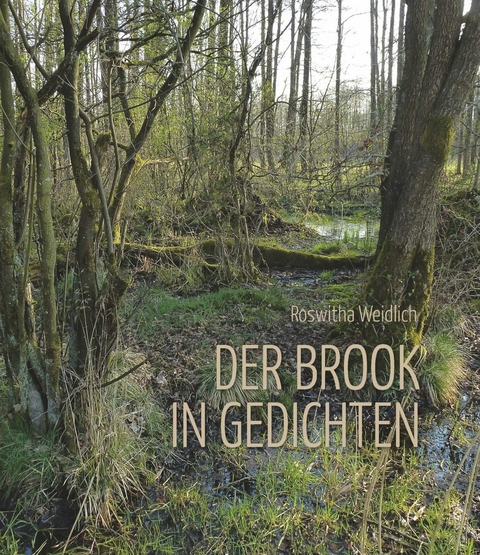 Der Brook in Gedichten -  Roswitha Weidlich