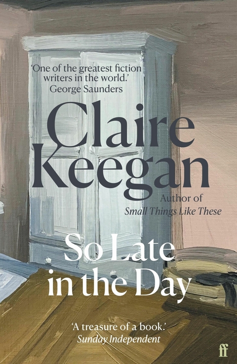 So Late in the Day -  Claire Keegan