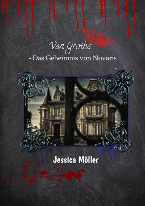 Das Geheimnis von Novaris -  Jessica M&ouml;ller