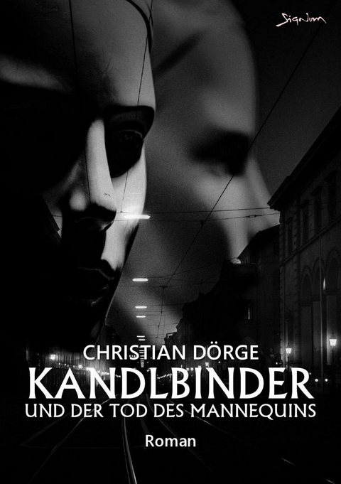 KANDLBINDER UND DER TOD DES MANNEQUINS - Christian D&ouml;rge