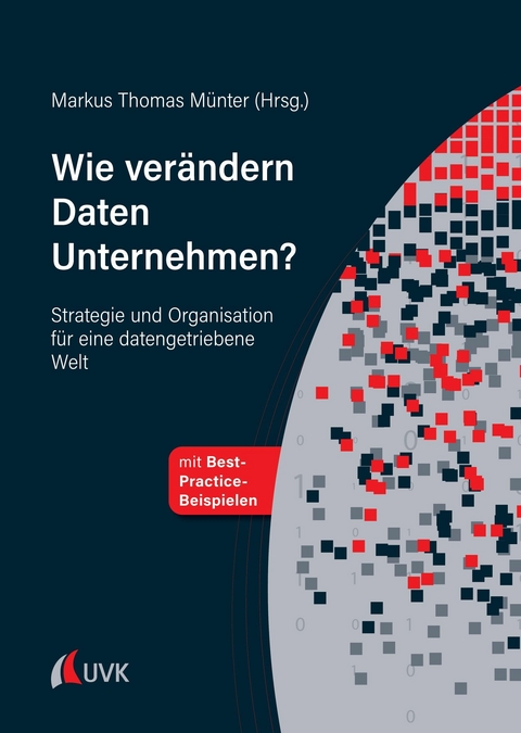 Wie ver&auml;ndern Daten Unternehmen? - 