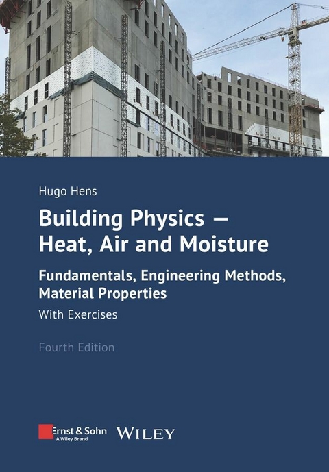 Building Physics - Heat, Air and Moisture - Hugo S. L. Hens