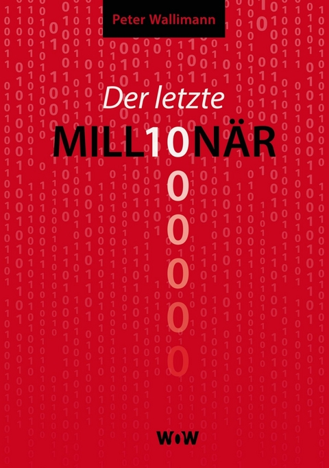 Der letzte Million&auml;r -  Peter Wallimann