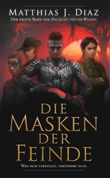 Die Masken der Feinde - Matthias J. Diaz