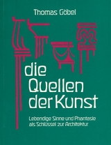 Die Quellen der Kunst - Thomas G&ouml;bel