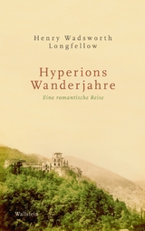 Hyperions Wanderjahre -  Henry Wadsworth Longfellow