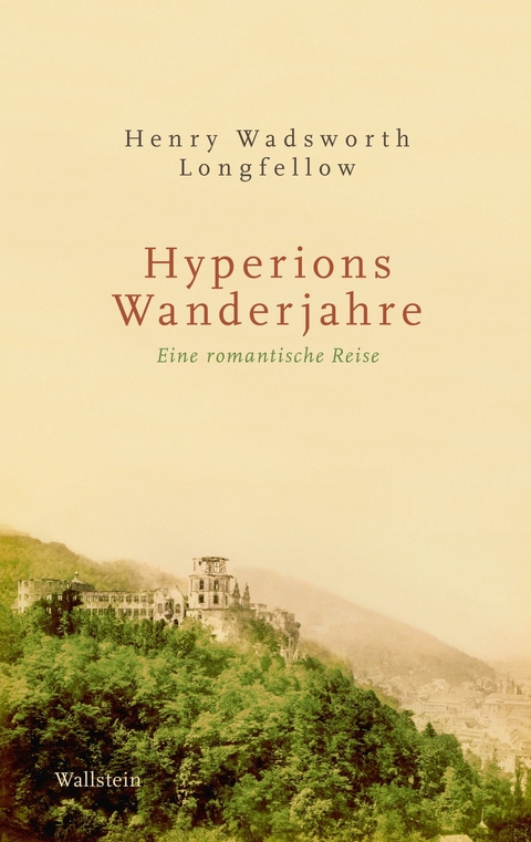 Hyperions Wanderjahre -  Henry Wadsworth Longfellow