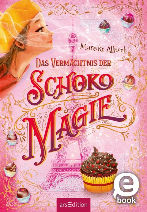 Das Verm&auml;chtnis der Schokomagie (Schokomagie 2) -  Mareike Allnoch