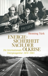 Energiesicherheit nach der &Ouml;lkrise -  Henning T&uuml;rk