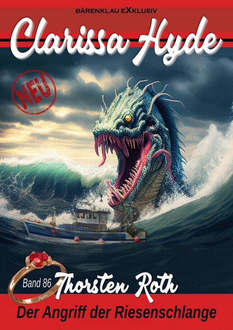 Clarissa Hyde: Band 86 &ndash; Angriff der Riesenschlange - Thorsten Roth