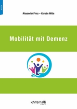 Mobilit&auml;t mit Demenz - Alexander Prinz, Kerstin Witte