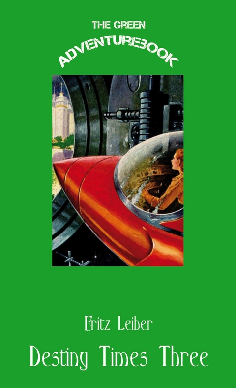 Destiny Times Three -  Fritz Leiber
