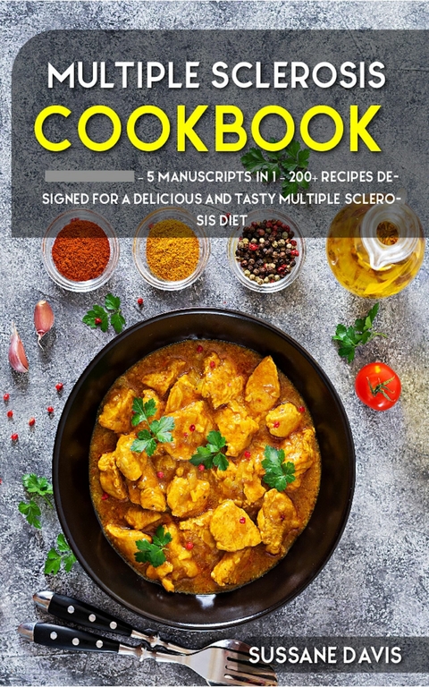 Multiple Sclerosis Cookbook -  Sussane Davis