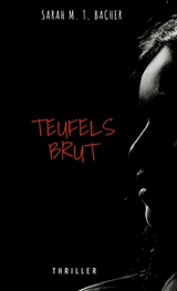 Teufelsbrut - Sarah M. T. Bacher