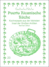 Puerto Ricanische K&uuml;che - Nariman Zeitun, M. Nader Asfahani