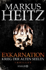 Exkarnation - Krieg der Alten Seelen - Markus Heitz