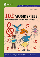 102 Musikspiele f&uuml;r Unterricht, Pause und Freizeit - Jerry Storms