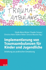 Implementierung von Traumaambulanzen f&uuml;r Kinder und Jugendliche - 