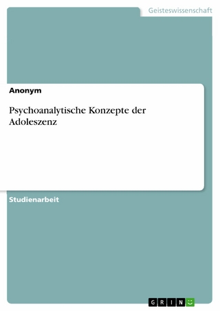 Psychoanalytische Konzepte der Adoleszenz