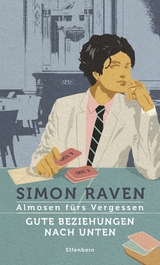 Gute Beziehungen nach unten - Simon Raven