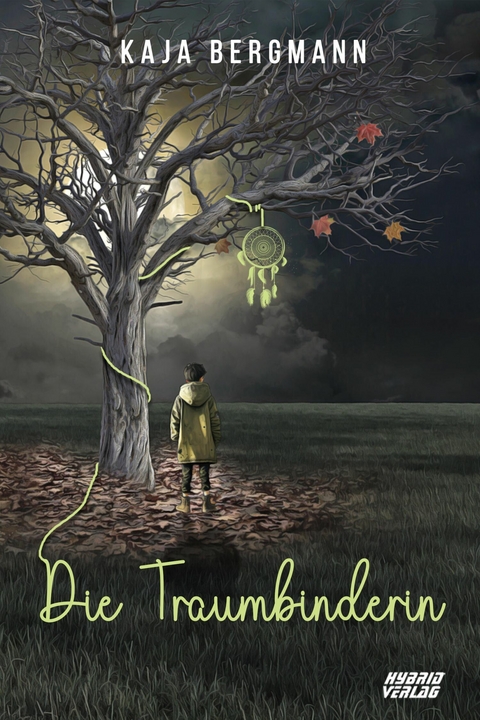 Die Traumbinderin -  Kaja Bergmann