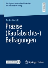 Pr&auml;zise (Kaufabsichts-)Befragungen - Anika Honold