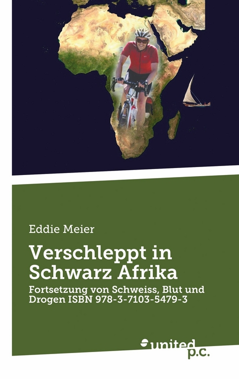 Verschleppt in Schwarz Afrika - Eddie Meier