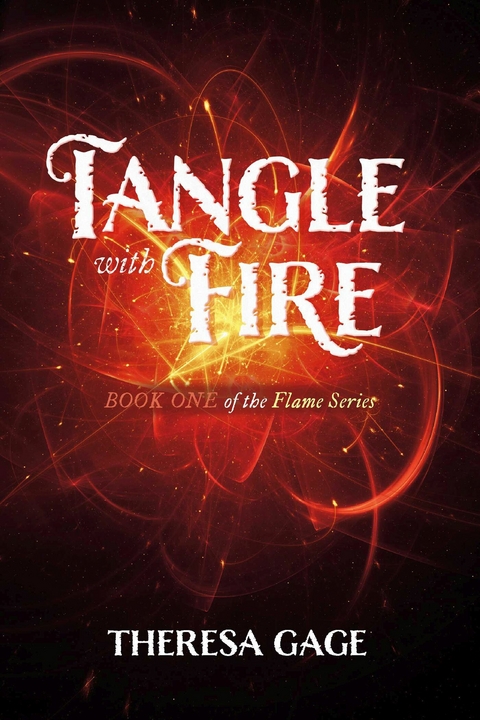Tangle with Fire -  Theresa Gage