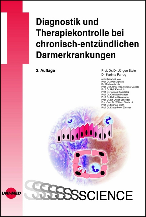Diagnostik und Therapiekontrolle bei chronisch-entz&uuml;ndlichen Darmerkrankungen -  J&uuml;rgen Stein,  Karima Farrag